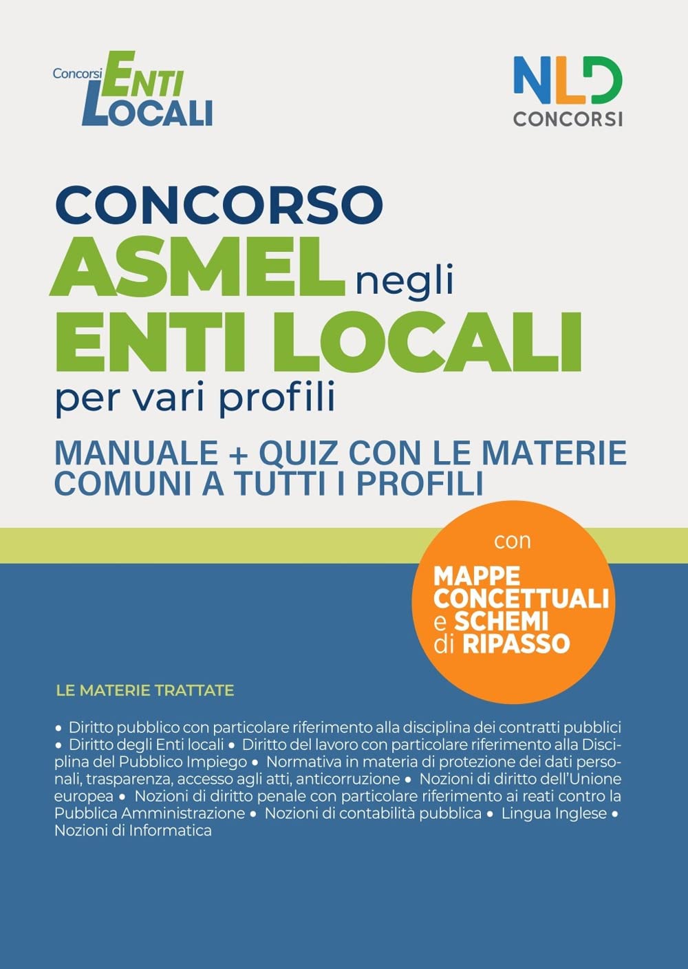 Concorso Asmel negli enti locali per vari profili. Manuale con le materie comuni per il concorso. Con software di simulazione book