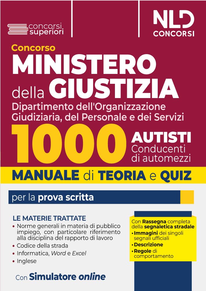 Concorso Ministero della Giustizia. 1000 autisti. Manuale + quiz per il concorso 2024. Con espansione online book