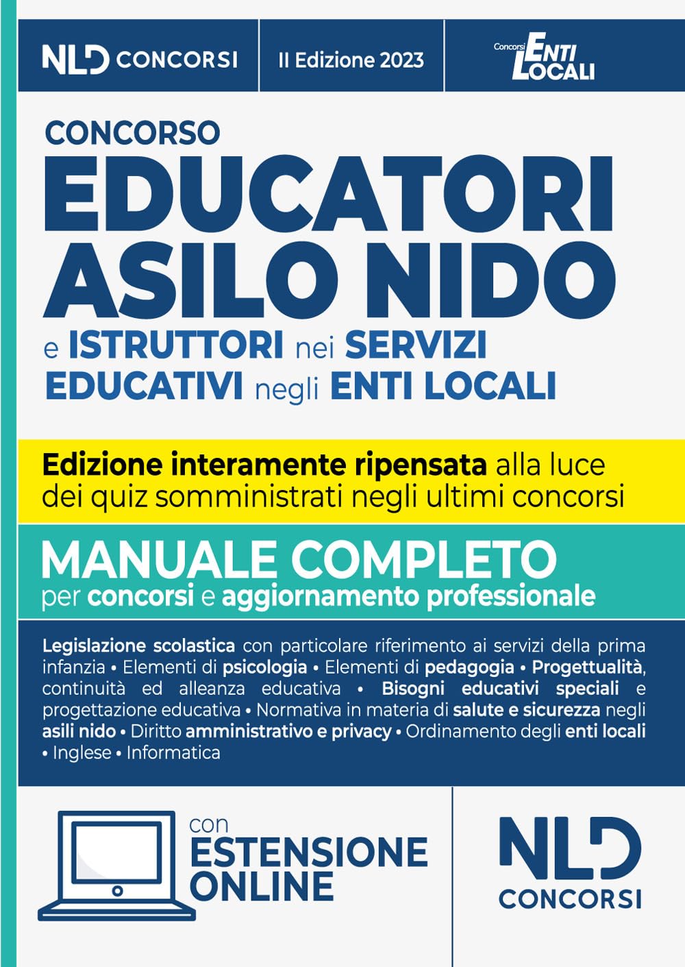 Concorso educatori asilo nido e istruttori nei servizi educativi negli enti locali. Manuale completo per il concorso per per l'aggiornamento professionale book