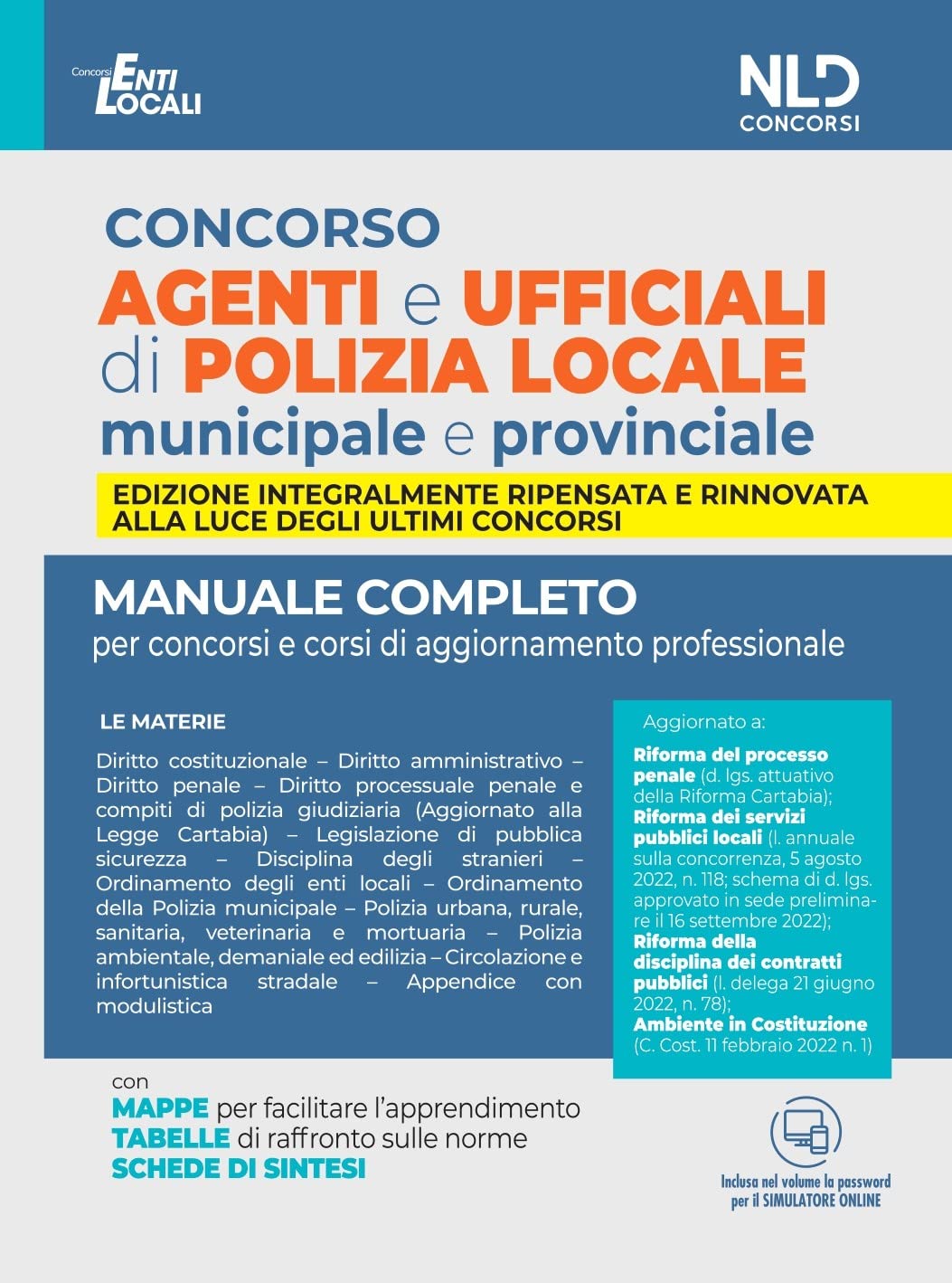 Concorso agenti e ufficiali di Polizia locale municipale e provinciale. Manuale completo book