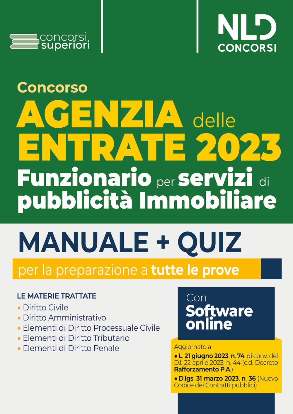 Concorso Agenzia delle Entrate 2023. Funzionario per servizi di pubblicità Immobiliare. Manuale + Quiz per la preparazione Business, Finance & Career