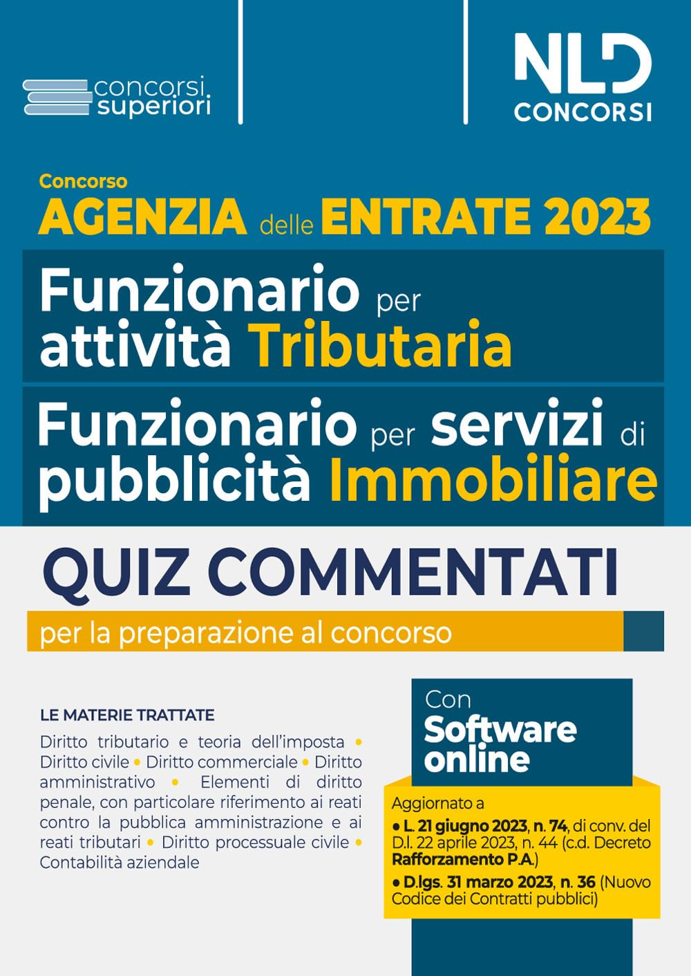 Concorso Agenzia delle entrate. Quiz commentati per tutti i profili (tributario e immobiliare) book