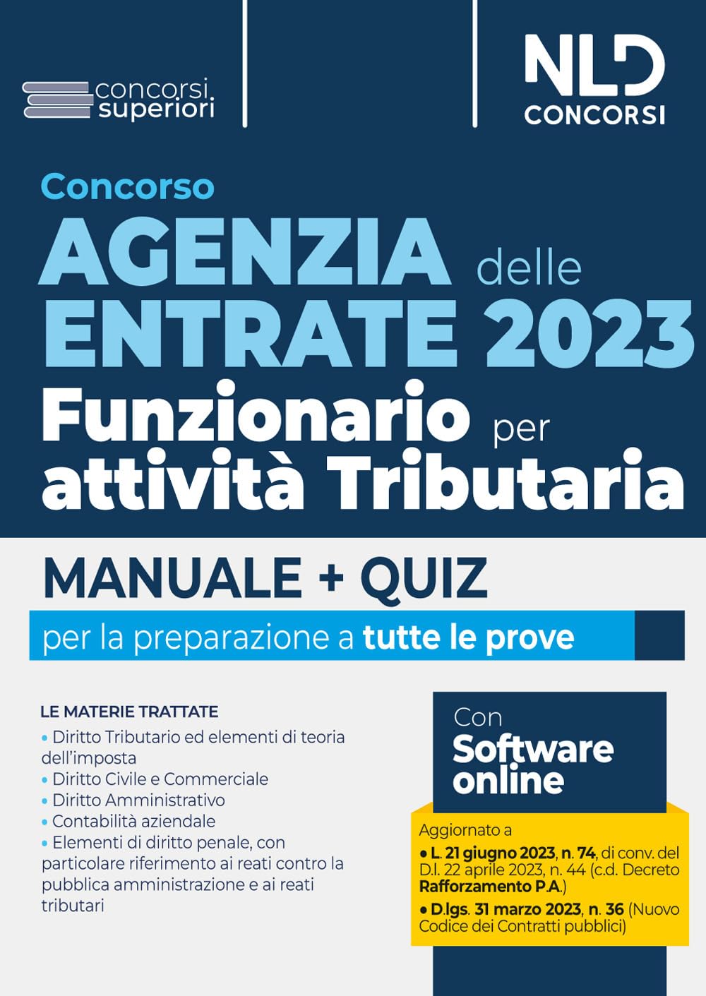 Concorso Agenzia delle Entrate 2023. Funzionario per attività tributaria. Manuale + Quiz per tutte le prove. Nuova ediz. Con espansione online book