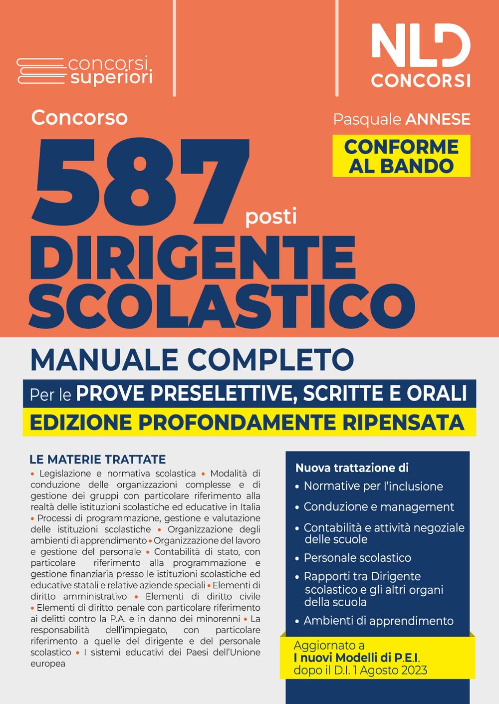 Concorso 587 posti dirigente scolastico. Manuale completo per la prova preselettiva, scritta e orale 2023 Education & Training