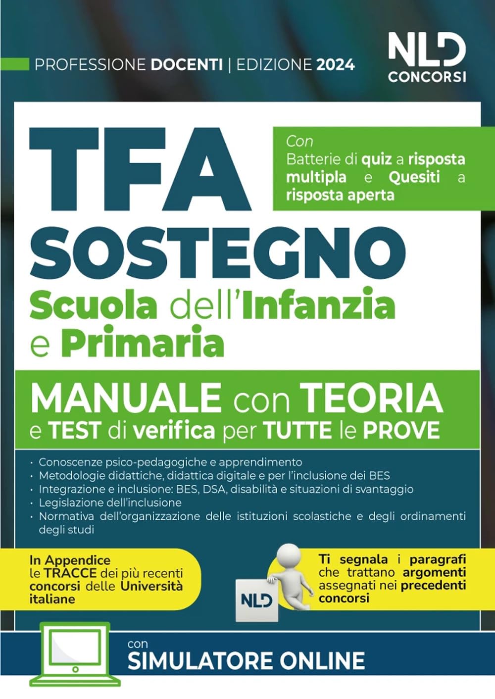 Manuale TFA Sostegno per la Scuola dell'infanzia e primaria 2024. Teoria con test di verifica per tutte le prove book