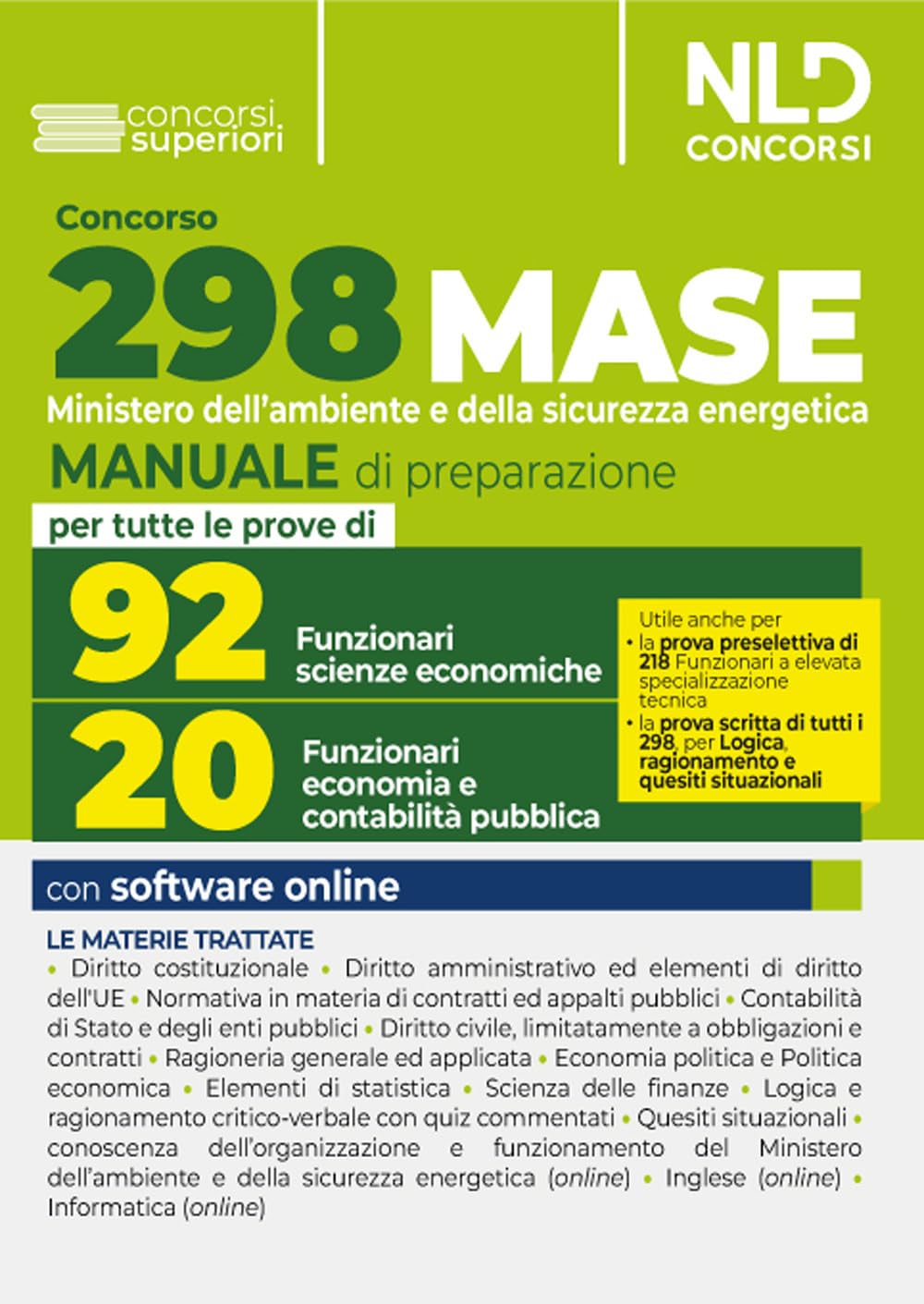 Concorso Ministero Ambiente 2023 (MASE) 298 funzionari. Manuale completo per la prova preselettiva e scritta per 20 funzionari dell'economia e contabilità pubblica e 92 funzionari nel settore dell... book