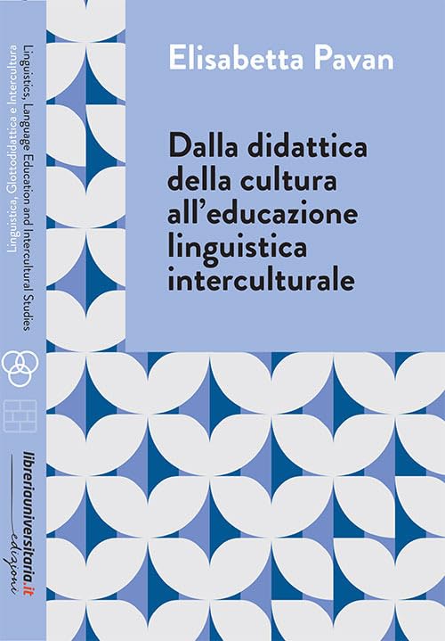 Dalla didattica della cultura all’educazione linguistica interculturale book