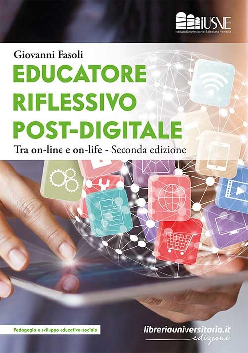 Educatore riflessivo post-digitale. Tra on-line e on-life book