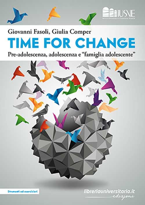 Time for change. Pre-adolescenza, adolescenza e «famiglia e adolescente» book