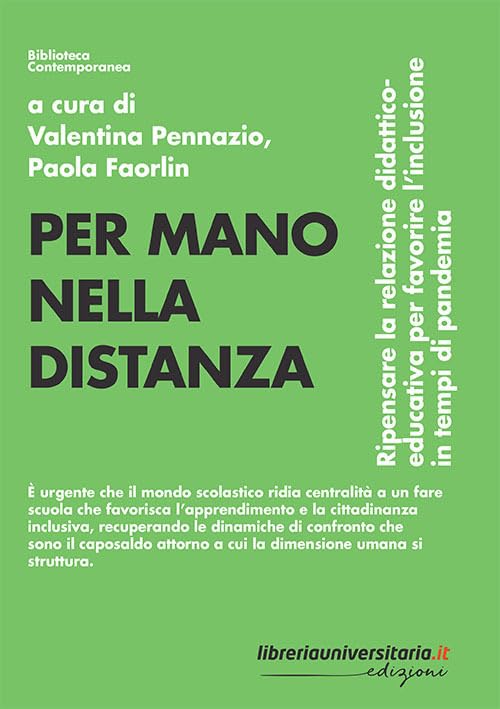 Per mano nella distanza. Ripensare la relazione didattico-educativa per favorire l'inclusione in tempi di pandemia book