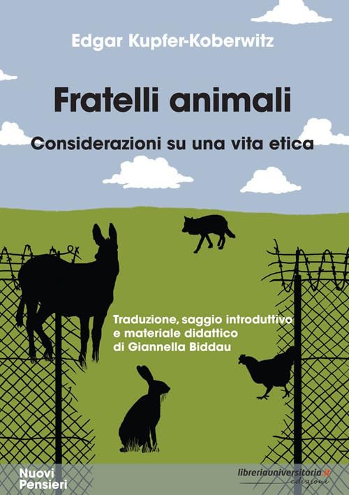 Fratelli animali. Considerazioni su una vita etica (Nuovi pensieri) Law