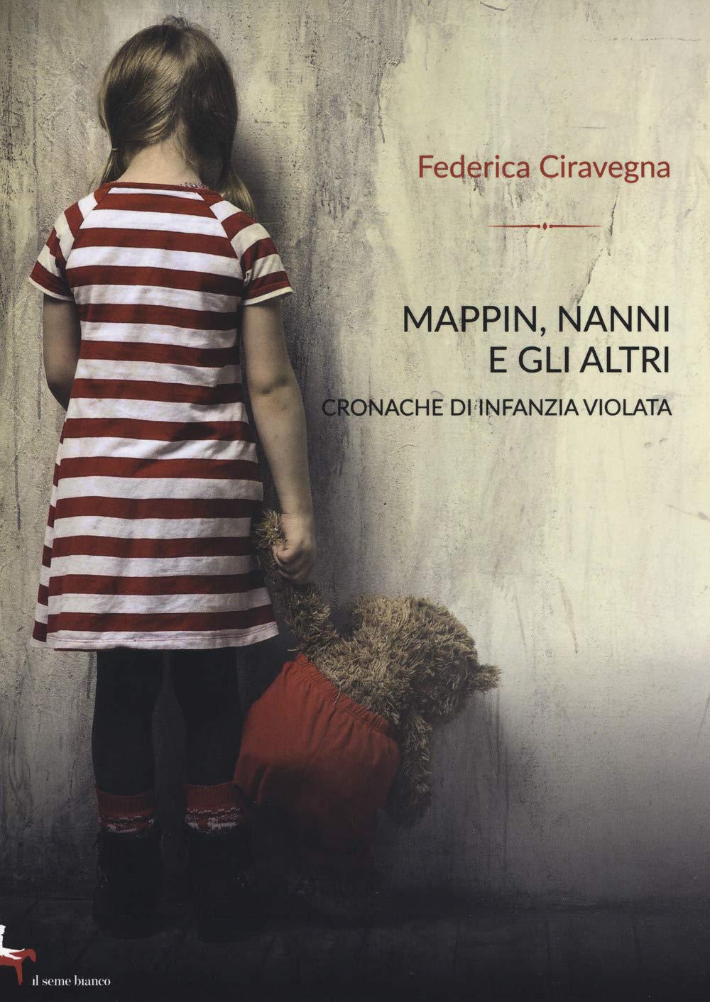 Mappin, Nanni e gli altri: Cronache di infanzia violata (Magnolia) Psychology