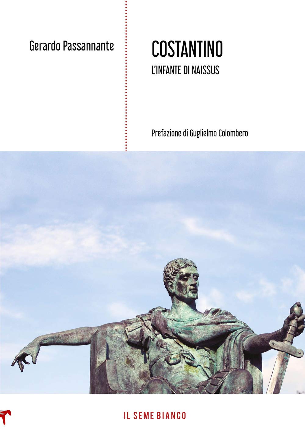 Costantino. L'infante di Naissus (Arenaria) Historical Fiction