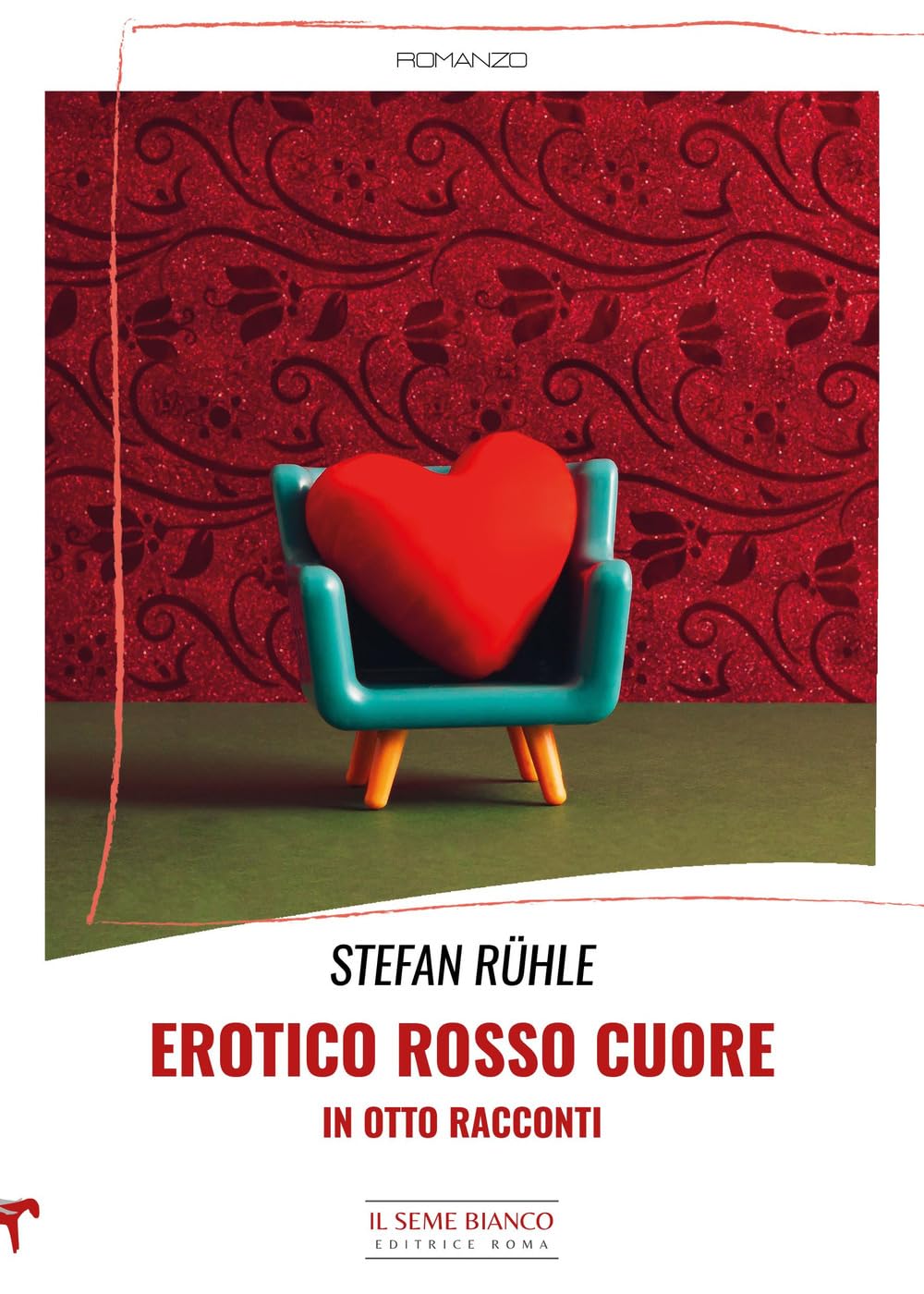Erotico rosso cuore in otto racconti (Magnolia) Essays & Short Stories