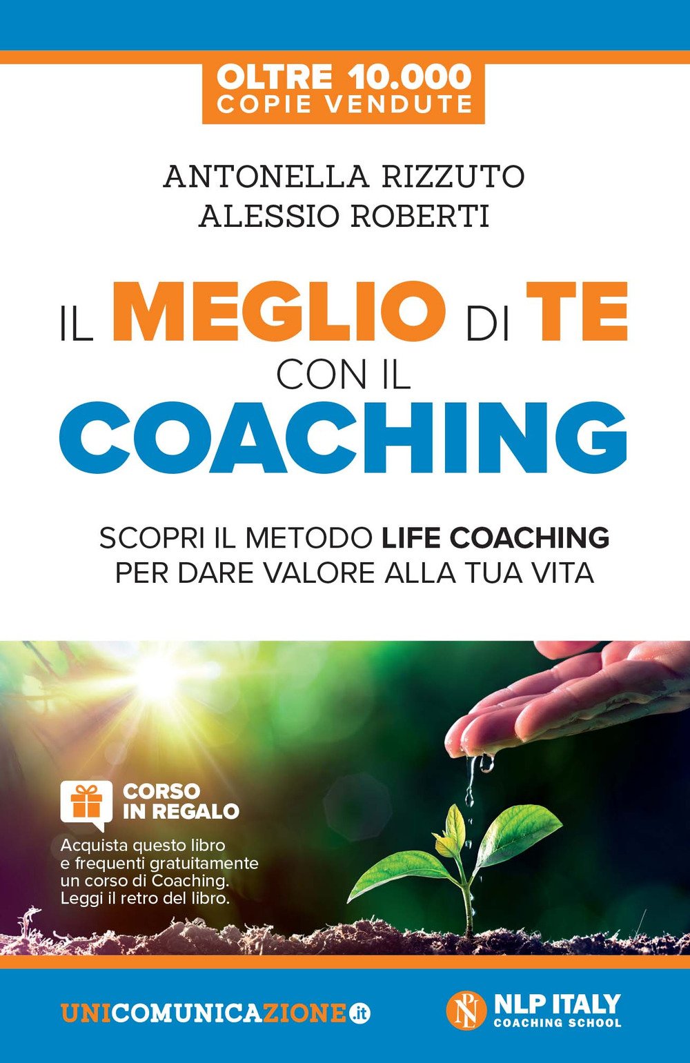 Il meglio di te con il coaching. Scopri il metodo più efficace per dare valore alla tua vita Lifestyle