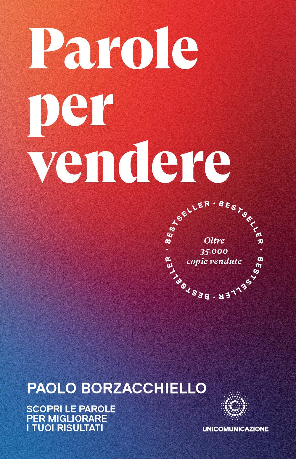Parole per vendere. Scopri le parole per migliorare i tuoi risultati book