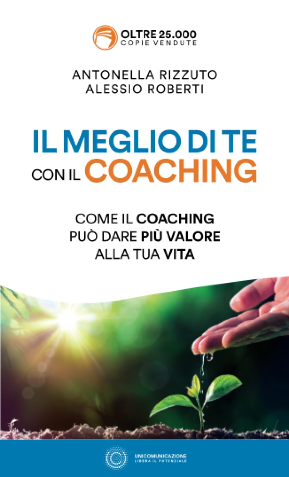 Il meglio di te con il coaching: Scopri il metodo più efficace per dare valore alla tua vita book