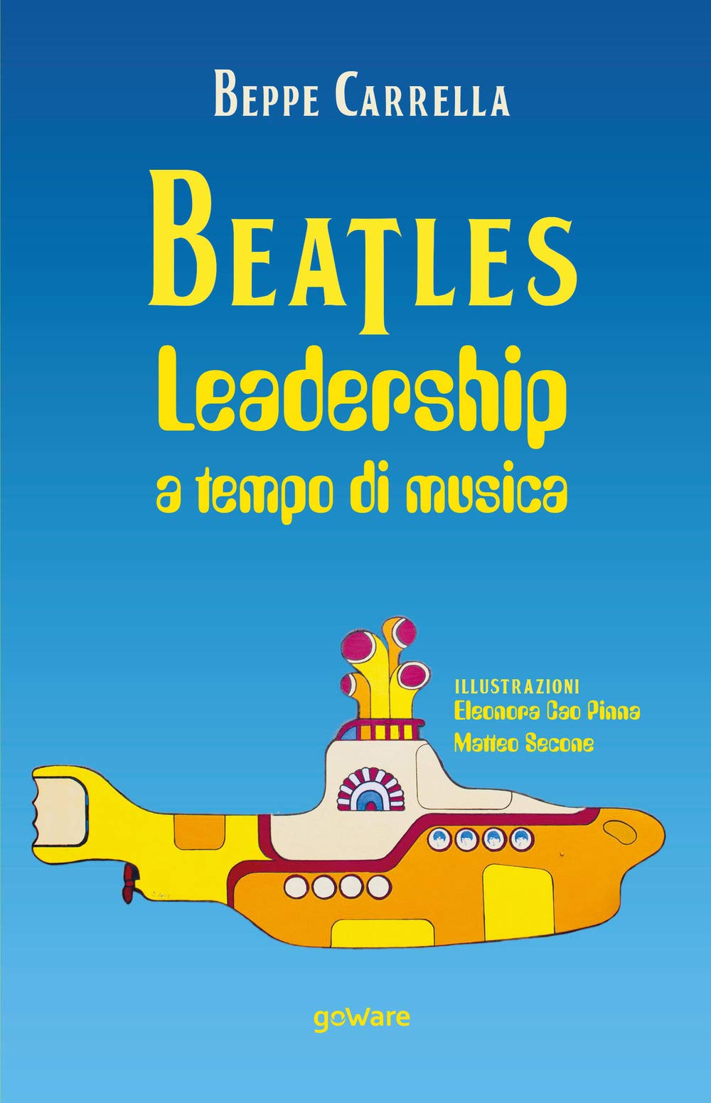 Beatles. Leadership a tempo di musica (Goprof) Business, Finance & Career