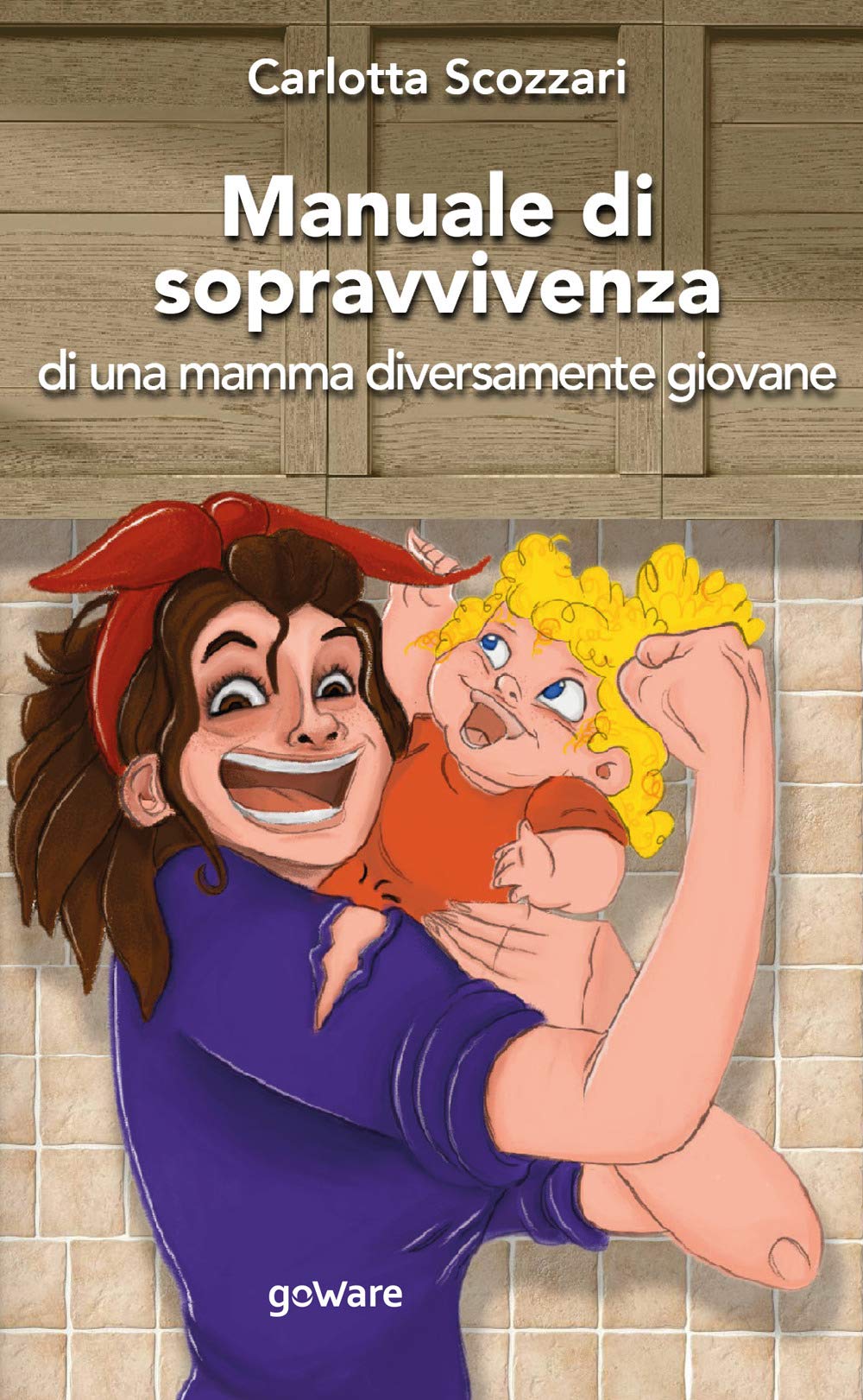 Manuale di sopravvivenza di una mamma diversamente giovane book