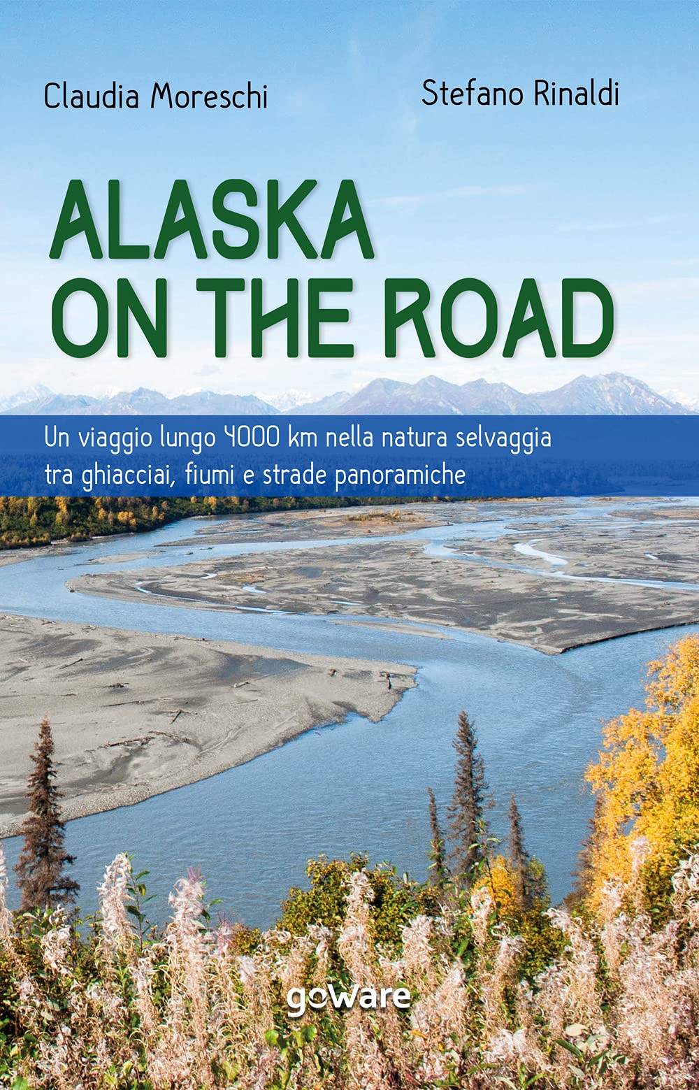 Alaska on the road. Un viaggio lungo 4000 km nella natura selvaggia tra ghiacciai, fiumi e strade panoramiche Leisure, Home & Garden