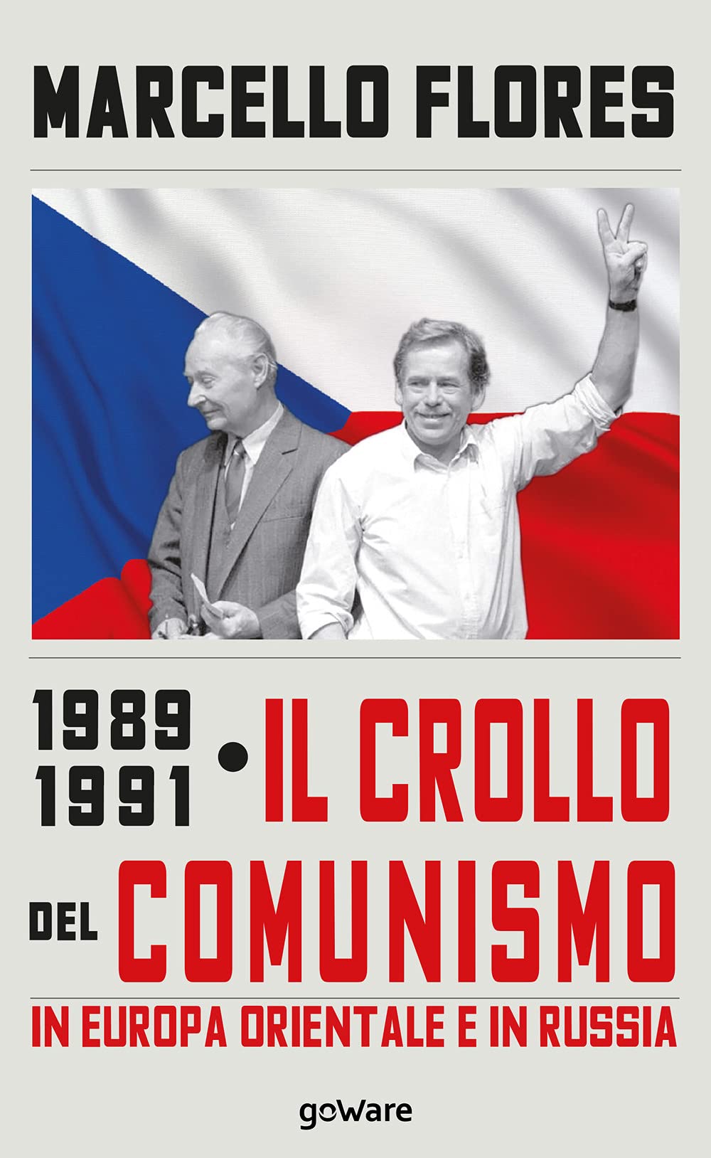 1989-1991. Il crollo del comunismo in Europa orientale e in Russia (Sulle orme della storia) Social Sciences