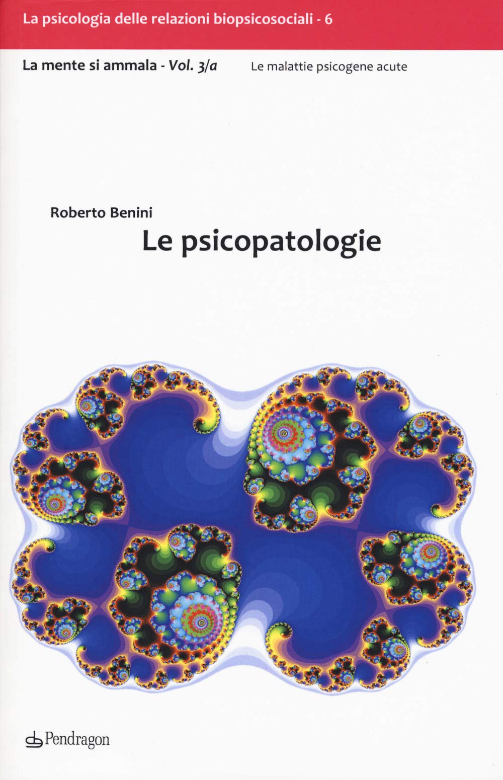 Le psicopatologie. La mente si ammala (Vol. 3) book
