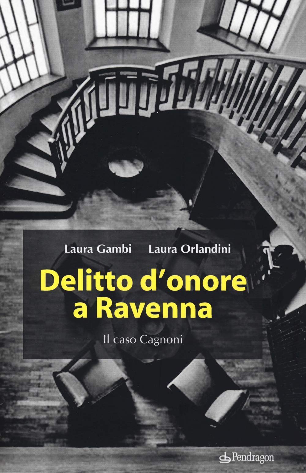Delitto d'onore a Ravenna. Il caso Cagnoni Contemporary literature