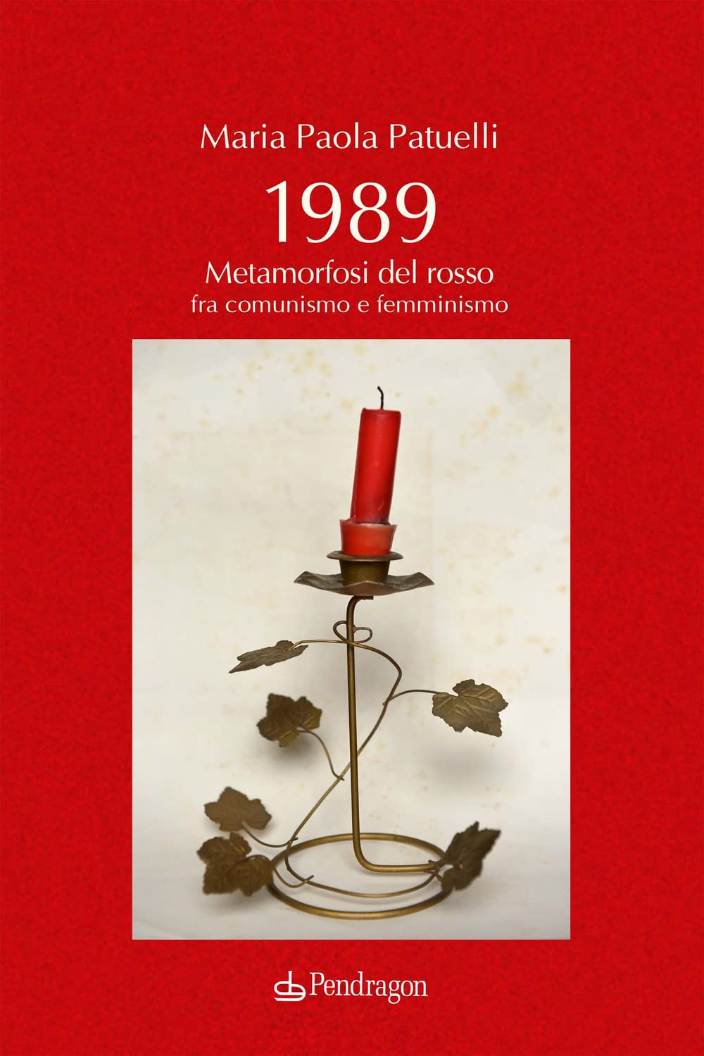 1989. Metamorfosi del rosso fra comunismo e femminismo book