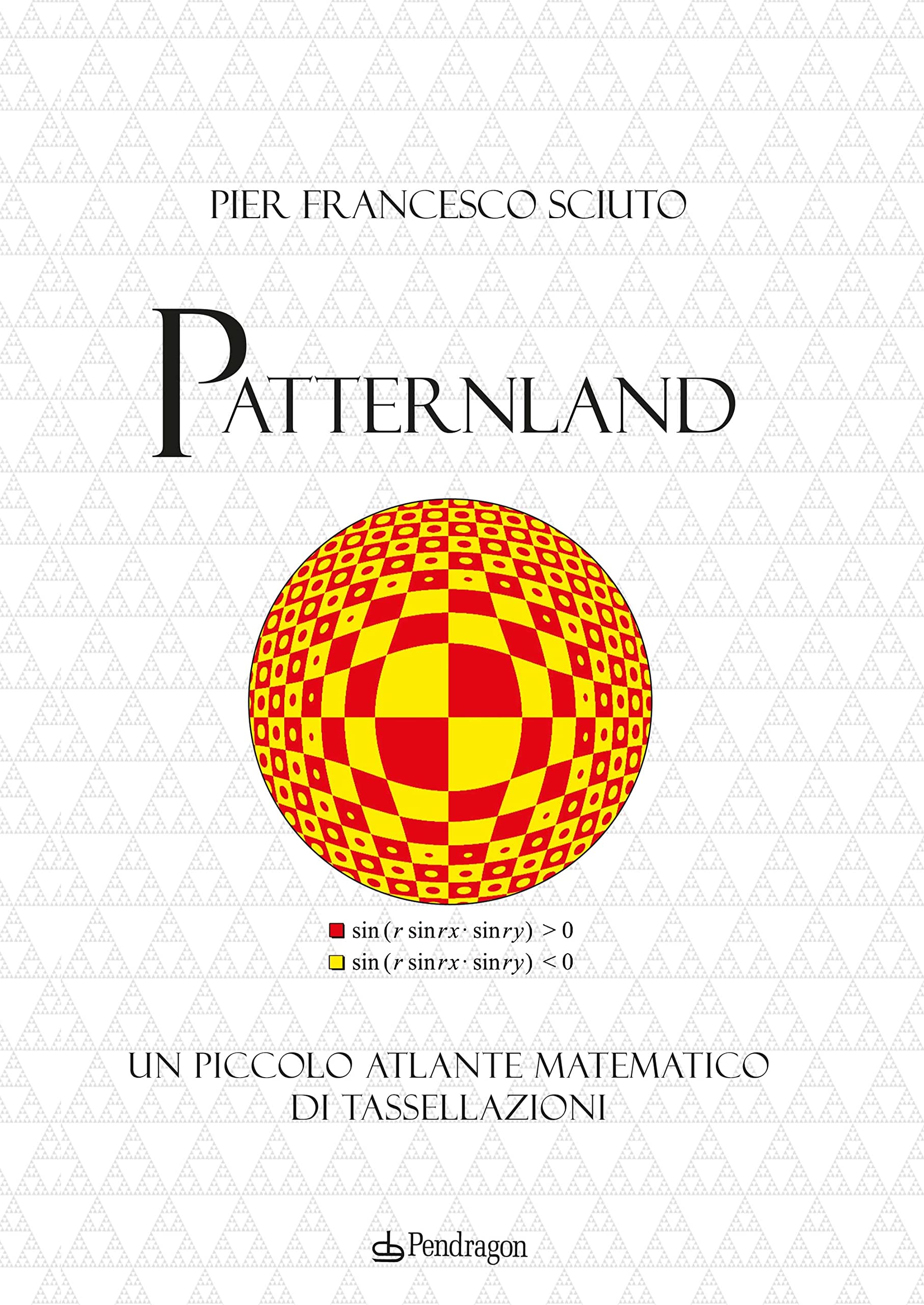 Patternland. Un piccolo atlante matematico di tassellazioni book