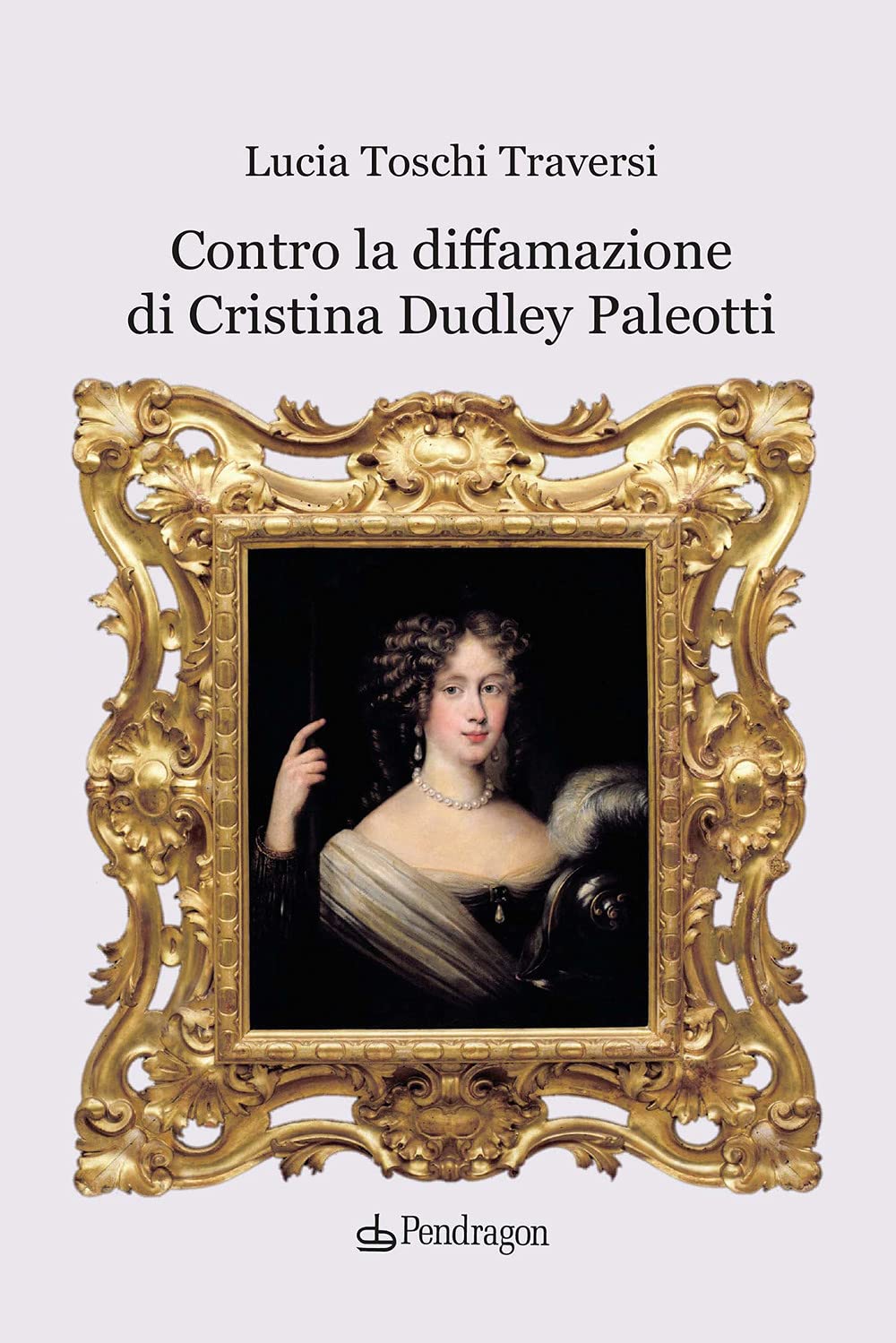 Contro la diffamazione di Cristina Dudley Paleotti (Studi e ricerche) Books