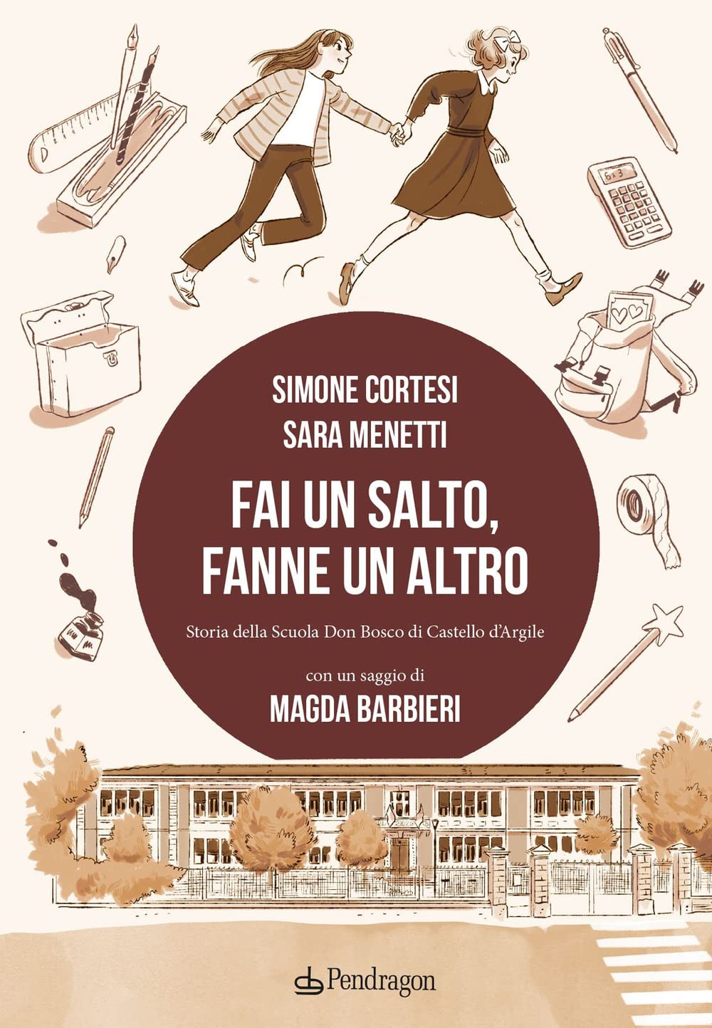 Fai un salto, fanne un altro. Storia della scuola Don Bosco di Castello d'Argile (Varia) Manga