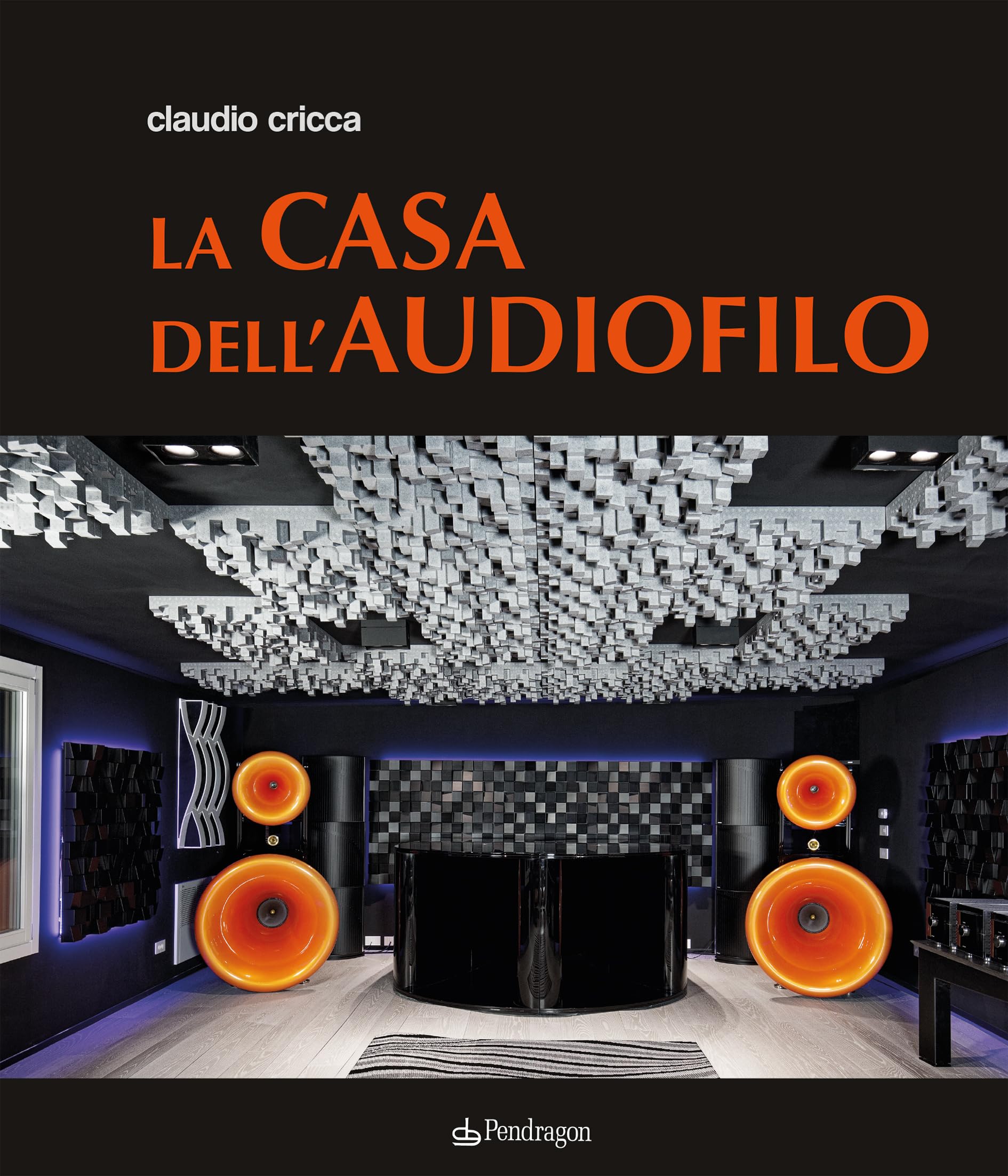 La casa dell'audiofilo. Ediz. illustrata book