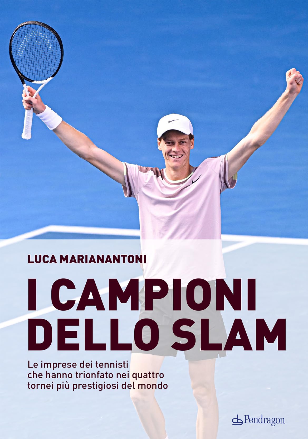 I campioni dello Slam. Le imprese dei tennisti che hanno trionfato nei quattro tornei più prestigiosi del mondo book