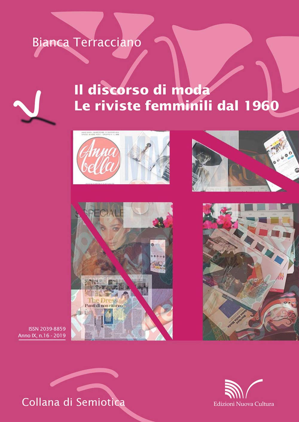 Il discorso di moda. Le riviste femminili dal 1960 (Semiotica) Media & Communication