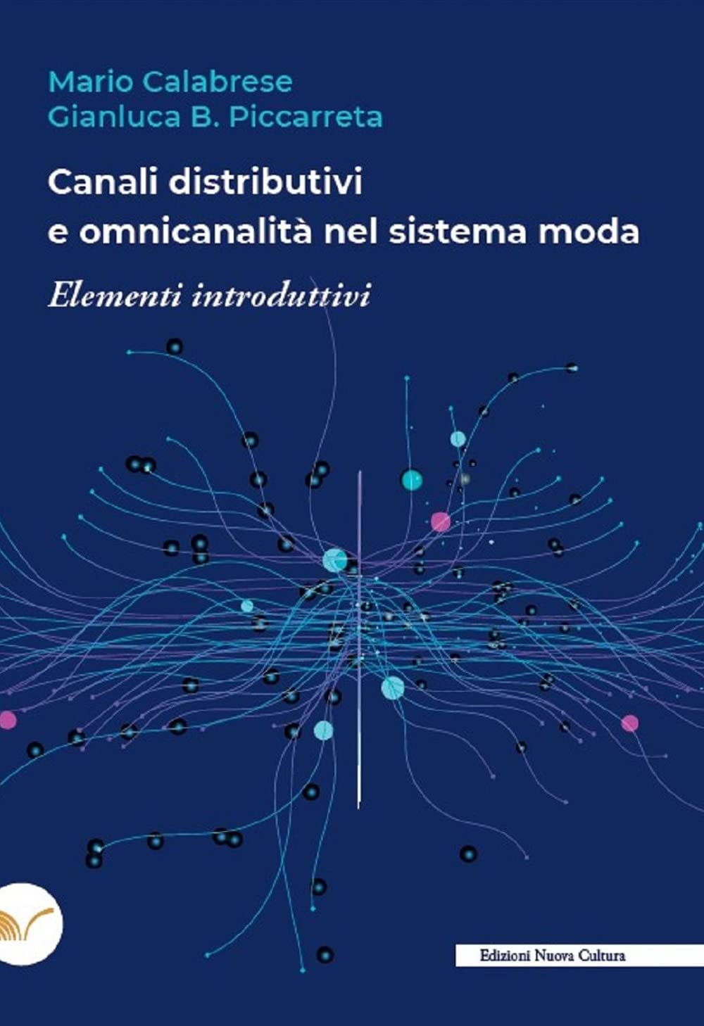 Canali distributivi e omnicanalità nel sistema moda. Elementi introduttivi book