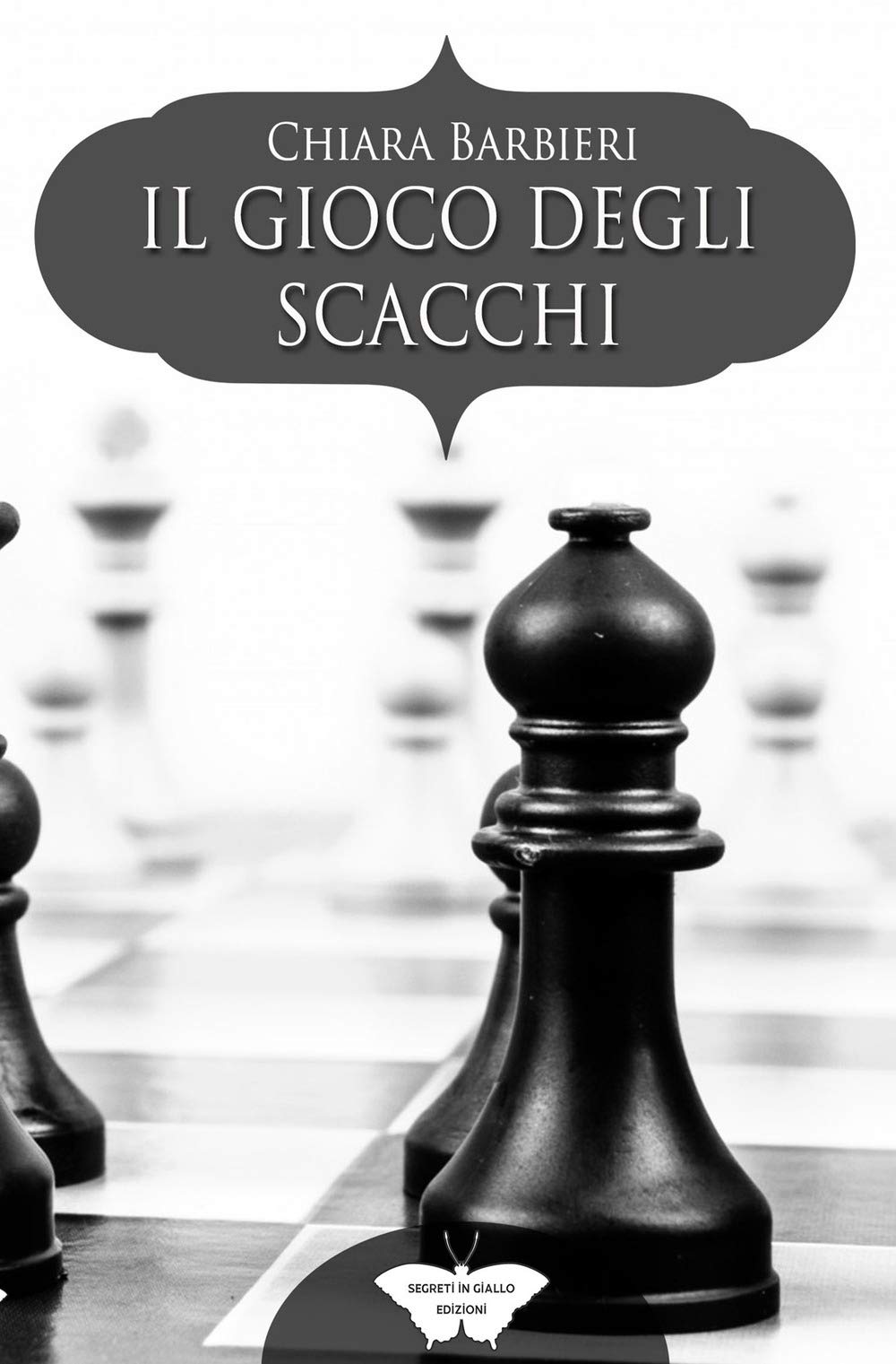 Il gioco degli scacchi: (Collana Segreti in giallo) book
