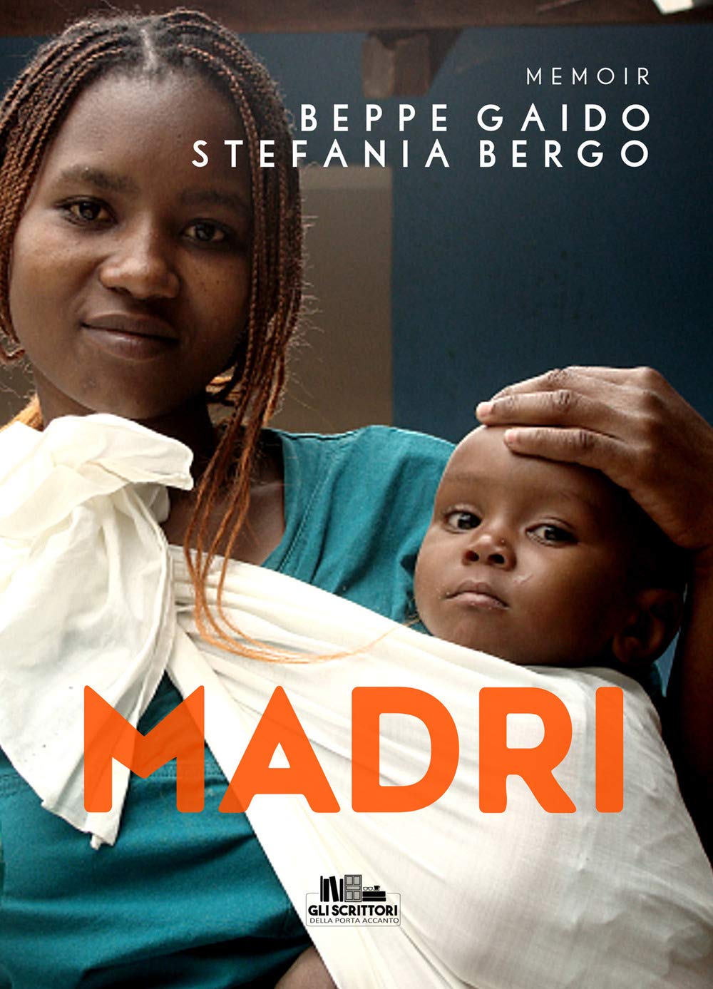 Madri: (Collana Gli scrittori della porta accanto) Social Sciences