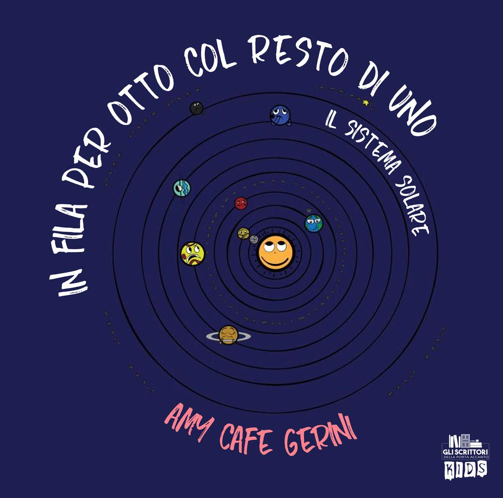 In fila per otto col resto di uno: Il Sistema Solare (Collana Gli scrittori della porta accanto) Non-fiction
