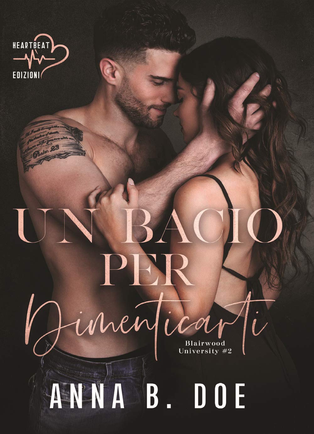 Un bacio per dimenticarti: Blairwood University #2 (Heartbeat) book