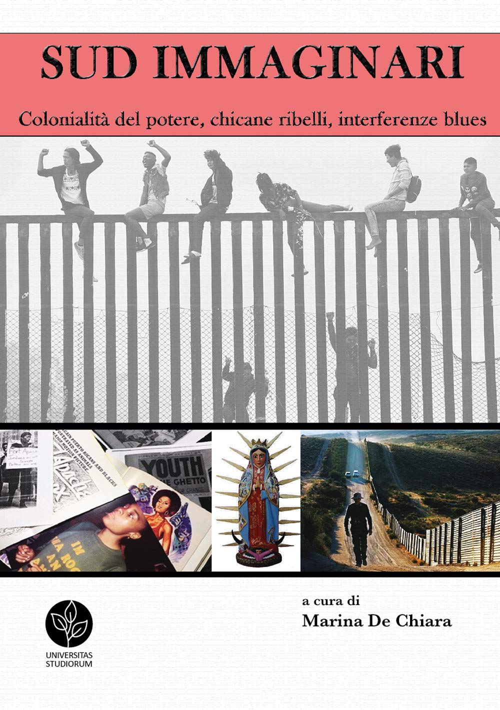 Sud immaginari. Colonialità del potere, chicane ribelli, interferenze blues book