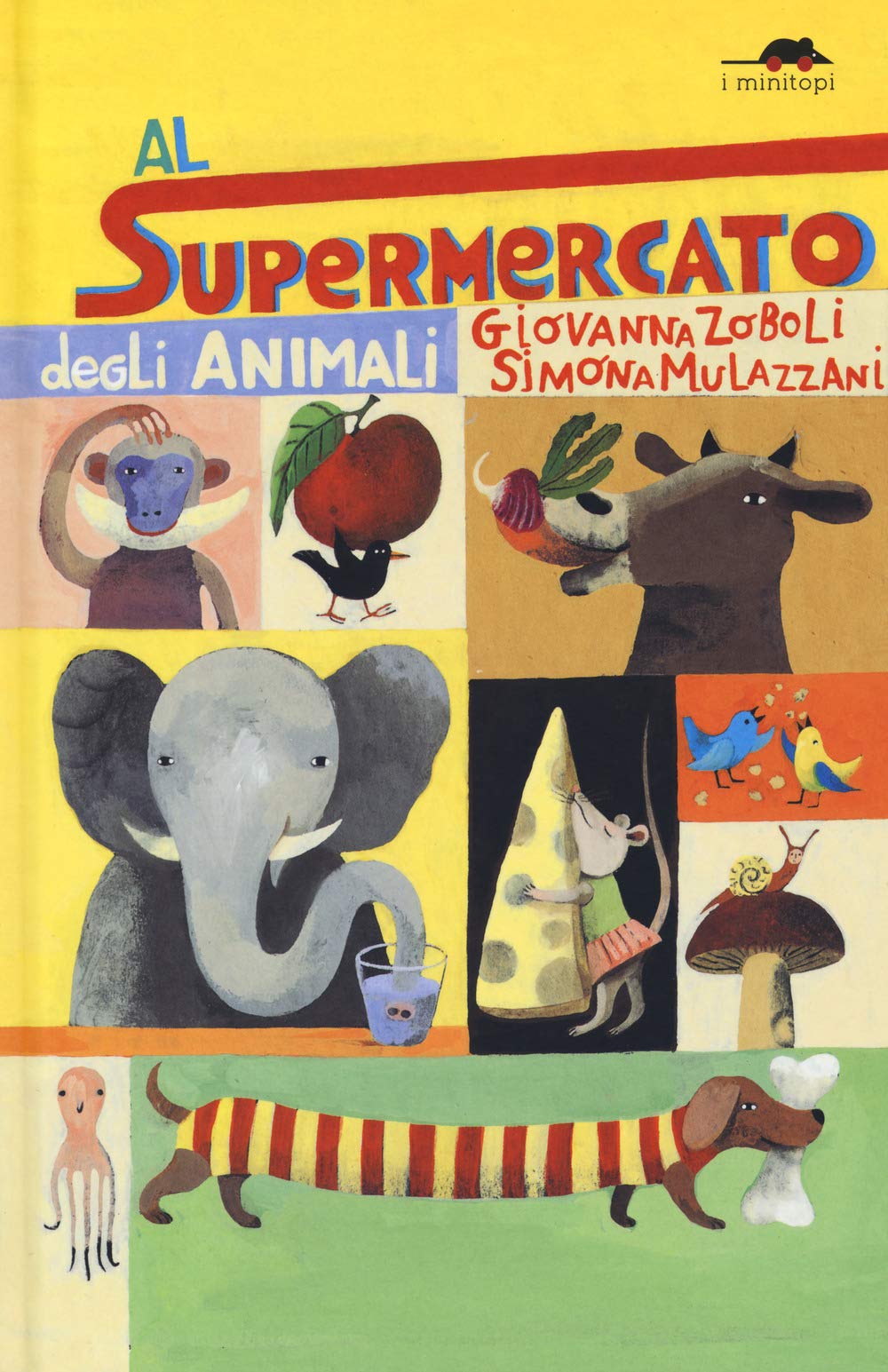 Al supermercato degli animali. Ediz. a colori book