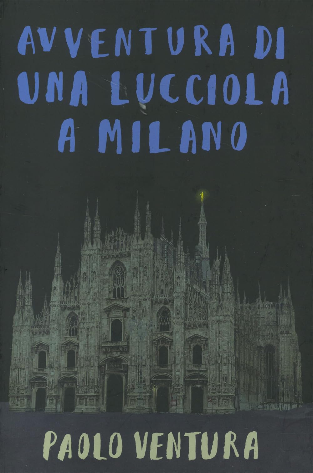 Avventura di una lucciola a Milano. Ediz. a colori (Albi) Children's books
