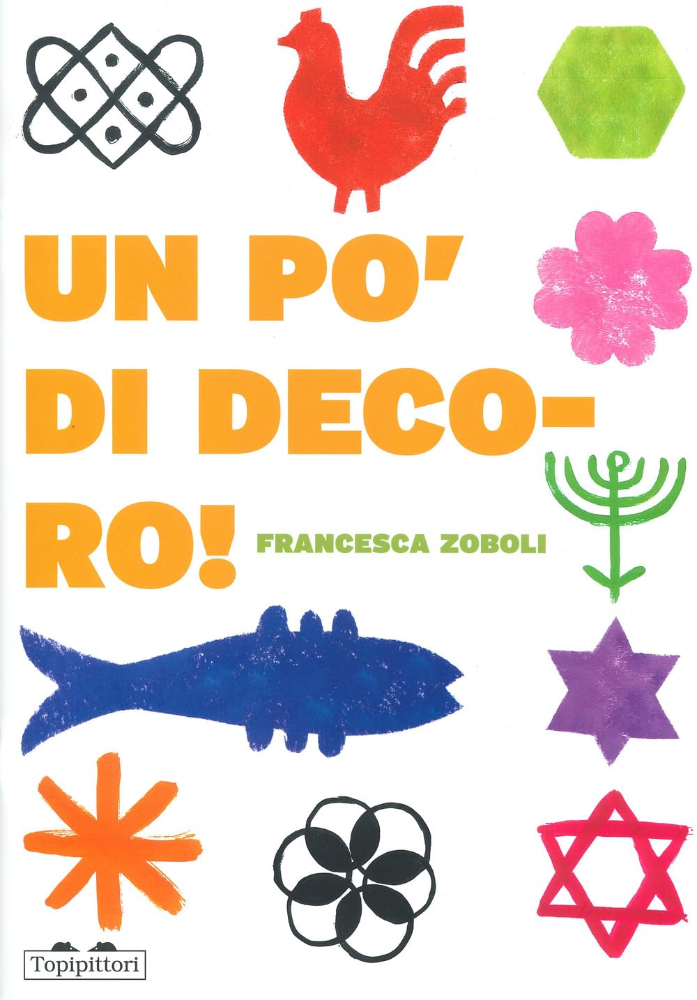 Un po' di decoro! Ediz. a colori book