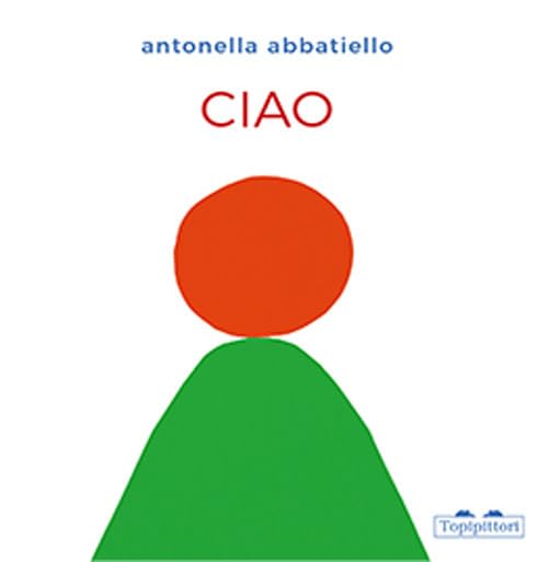 Ciao. Ediz. a colori book
