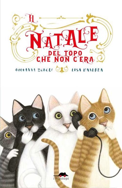 Il Natale del topo che non c'era (I minitopi) Children's books