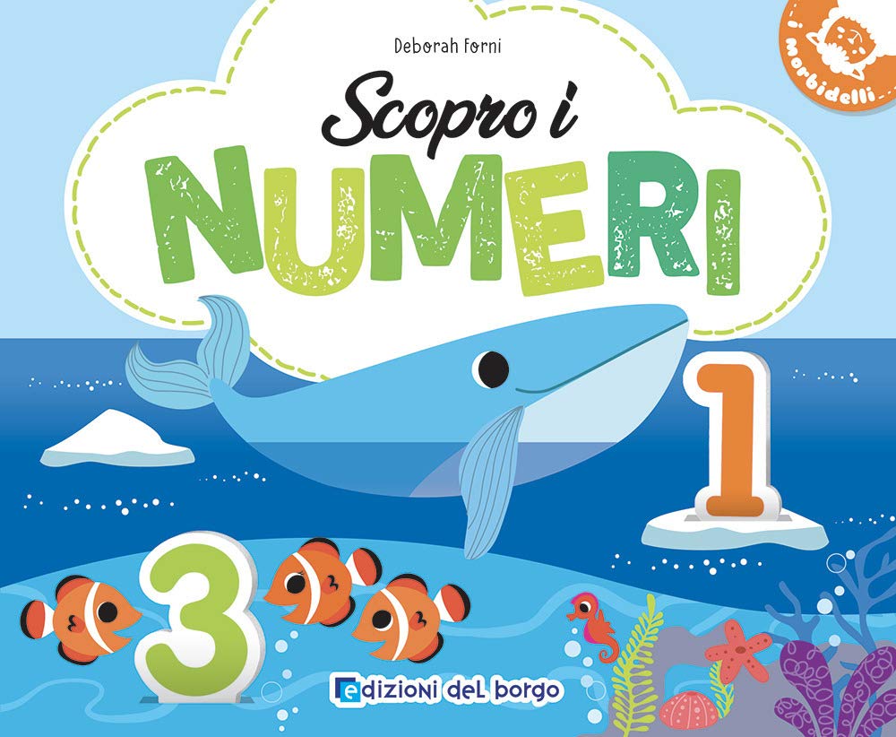 Scopro i numeri. Ediz. a colori (Morbidelli) Non-fiction