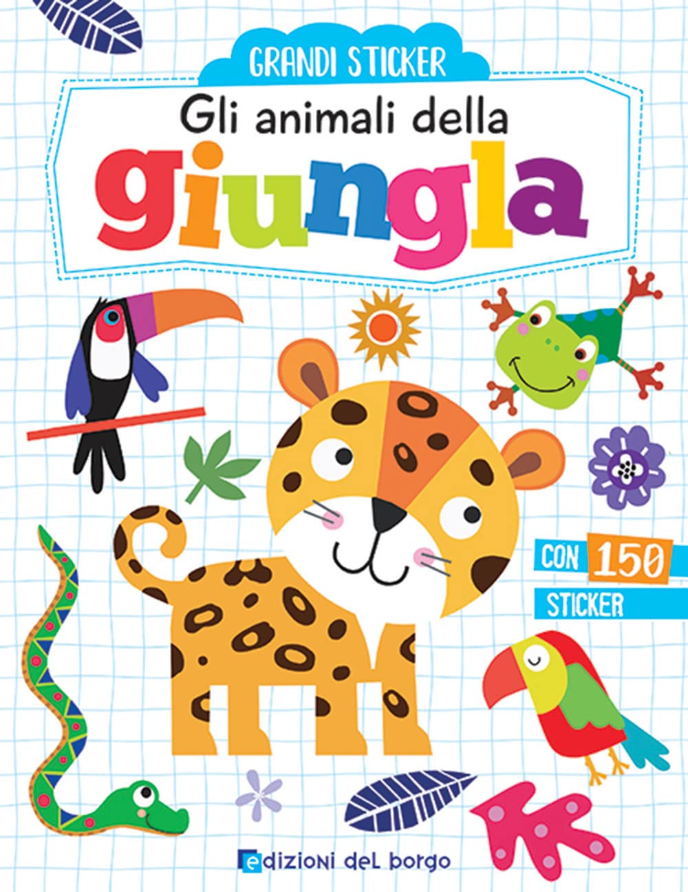 Gli animali della giungla. Con adesivi. Ediz. a colori Non-fiction