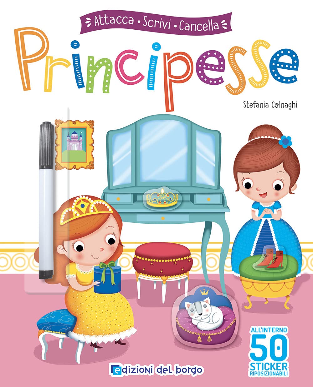 Principesse. Attacca, scrivi, cancella. Con adesivi. Con pennarello cancellabile (Attacca colora impara) Tiptoi & Games