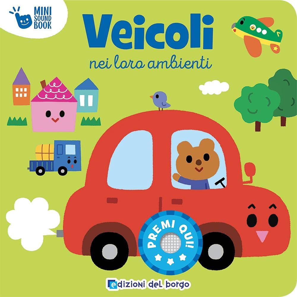Veicoli. Mini sound book. Ediz. a colori Non-fiction