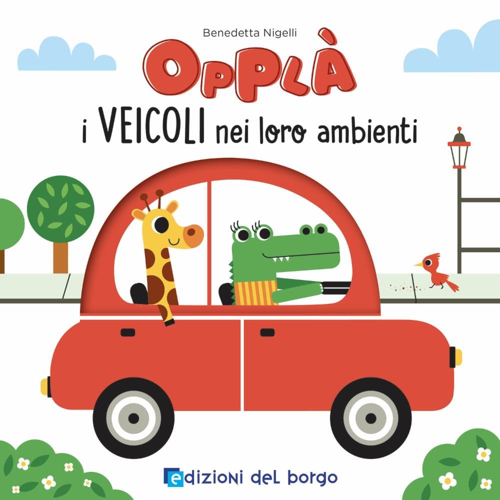 I veicoli nei loro ambienti. Opplà. Ediz. a colori book